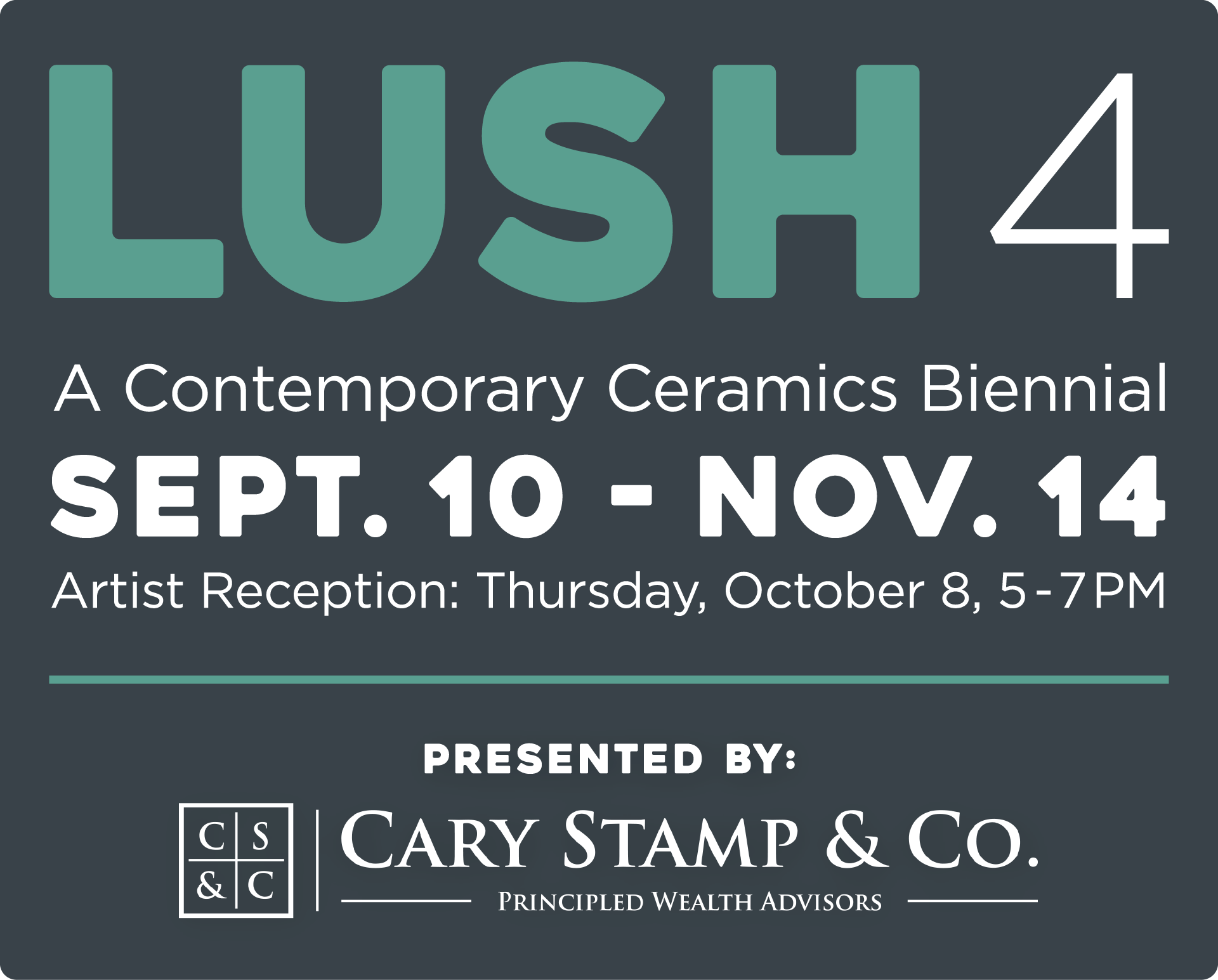 LUSH 4: A Contemporary Ceramics Biennial